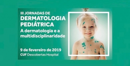 "A dermatologia e a multidisciplinariedade" em análise nas III Jornadas de Dermatologia Pediátrica