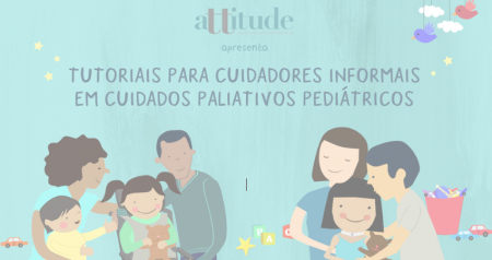 Projeto audiovisual apoia cuidadores informais em cuidados paliativos pediátricos