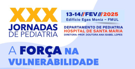 Marque na agenda: XXX Jornadas de Pediatria do Hospital de Santa Maria em fevereiro