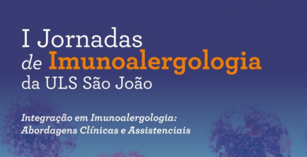 Não perca: ULS São João lança as suas primeiras Jornadas de Imunoalergologia